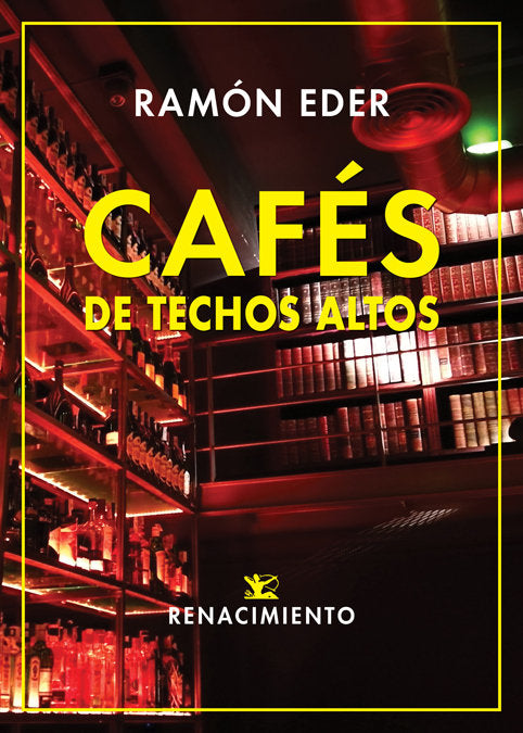 Cafés de techos altos, de Eder, Ramón | portada del libro
