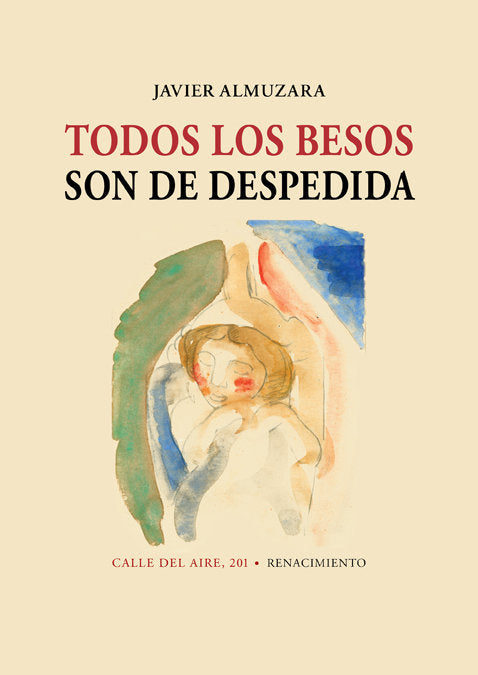 Todos los besos son de despedida, de Almuzara, Javier | portada del libro