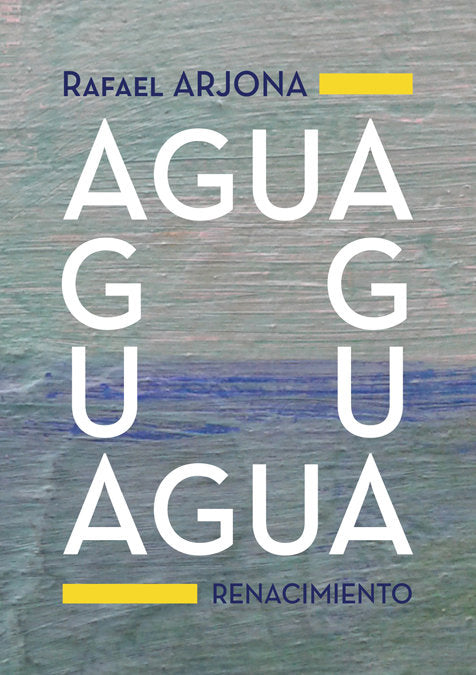 Agua, de Arjona, Rafael | portada del libro