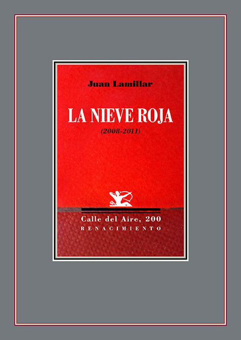 LA NIEVE ROJA, de LAMILLAR, JUAN | portada del libro