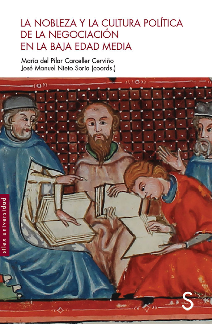 La nobleza y la cultura política de la negociación en la Baja Edad Media, de Carceller Cerviño, Mª del Pilar | portada del li