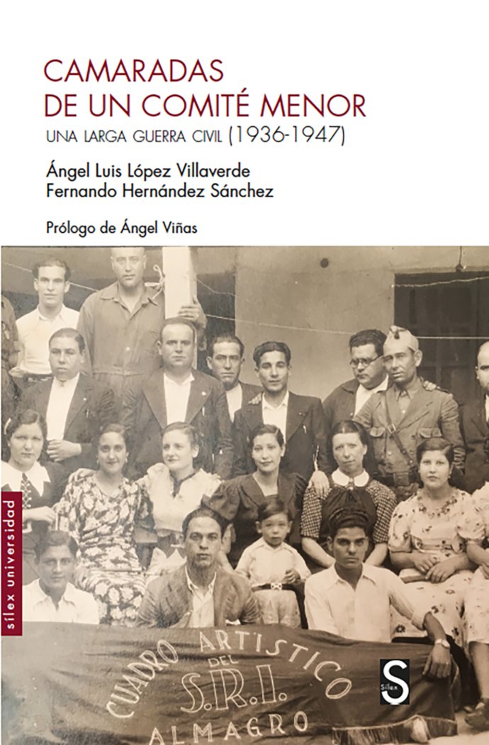 CAMARADAS DE UN COMITE MENOR, de LOPEZ VILLAVERDE, ANGEL LUIS | portada del libro