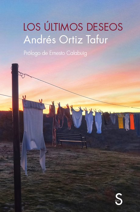 LOS ULTIMOS DESEOS, de ORTIZ TAFUR, ANDRES | portada del libro