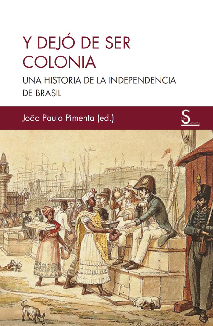 Y DEJO DE SER COLONIA, de JOAO PAULO PIMENTA | portada del libro