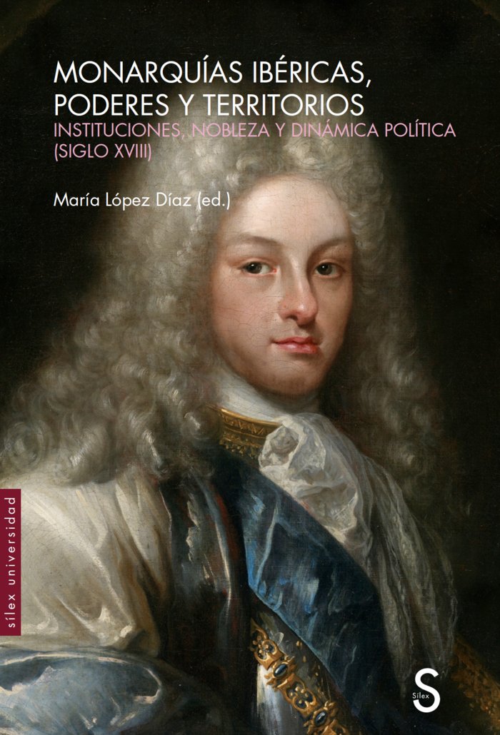 MONARQUIAS IBERICAS PODERES Y TERRITORIOS, de LOPEZ DIAZ, MARIA | portada del libro