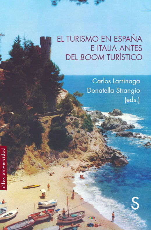 EL TURISMO EN ESPAÑA E ITALIA ANTES DEL BOOM TURISTICO, de LARRINAGA, CARLOS | portada del libro