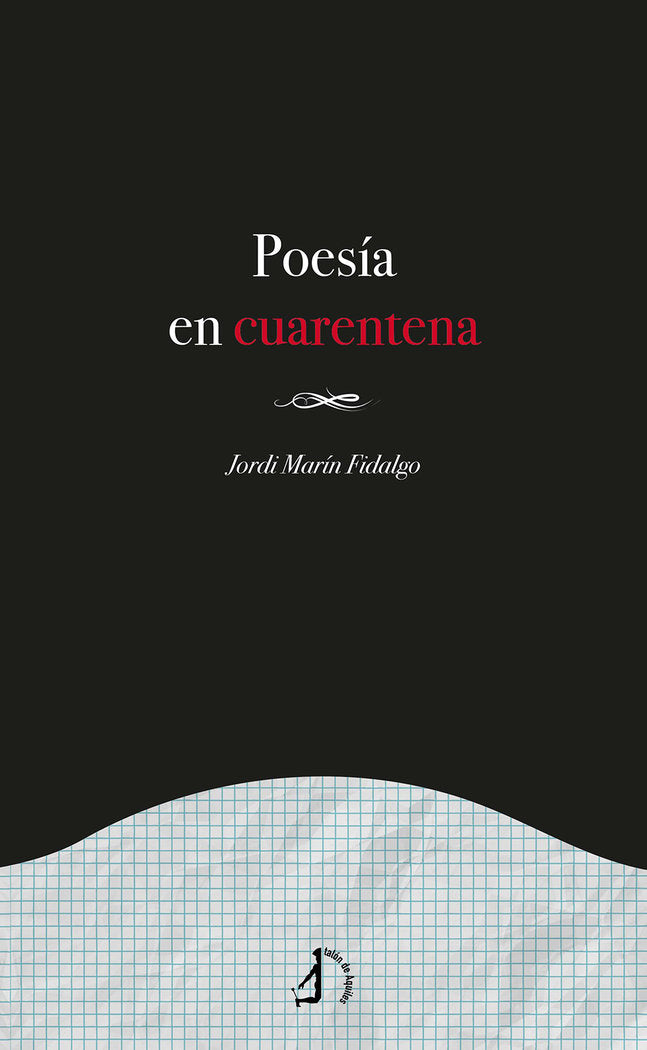 POESIA EN CUARENTENA, de MARIN FIDALGO, JORDI | portada del libro