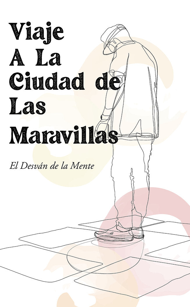 Viaje a la ciudad de las maravillas, de EL DESVAN DE LA MENTE | portada del libro