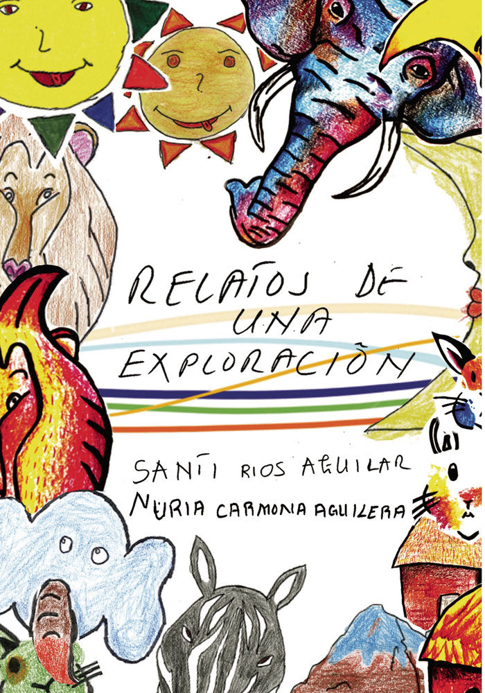 Relatos de una exploración, de Rios Aguilar, Santi | portada del libro