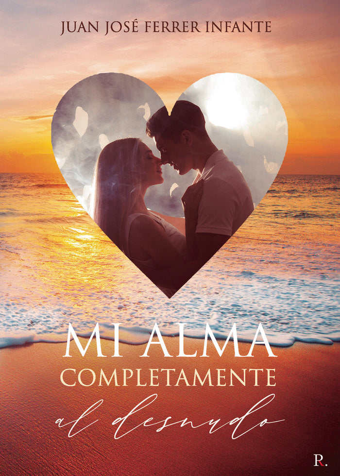 Mi alma completamente al desnudo, de Ferrer Infante, Juan José | portada del libro