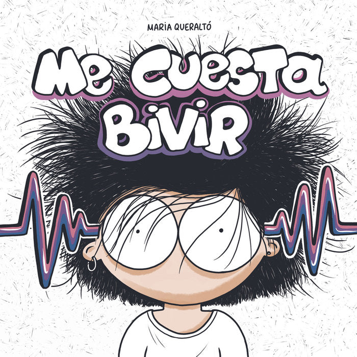 ME CUESTA BIVIR, de QUERALTO, MARIA | portada del libro