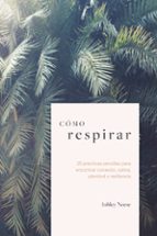 COMO RESPIRAR, de ASHLEY NEESE | portada del libro