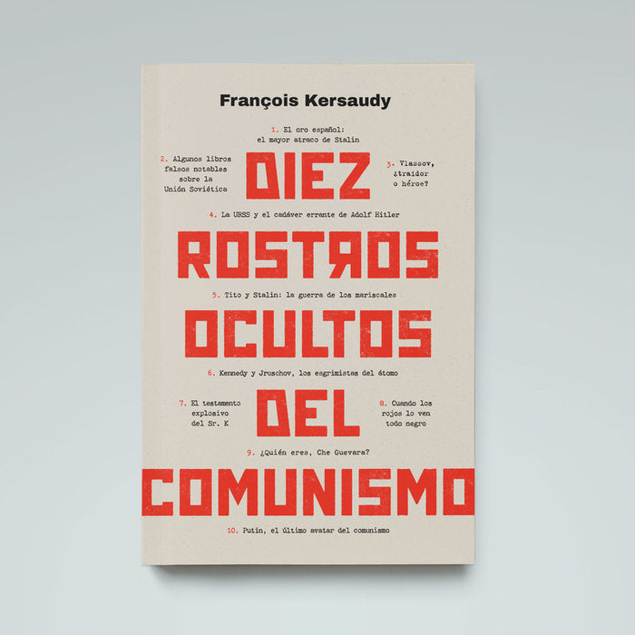 DIEZ ROSTROS OCULTOS DEL COMUNISMO, de KERSAUDY, FRANÇOIS | portada del libro