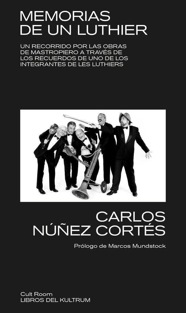 MEMORIAS DE UN LUTHIER, de NUÑEZ CORTES, CARLOS | portada del libro