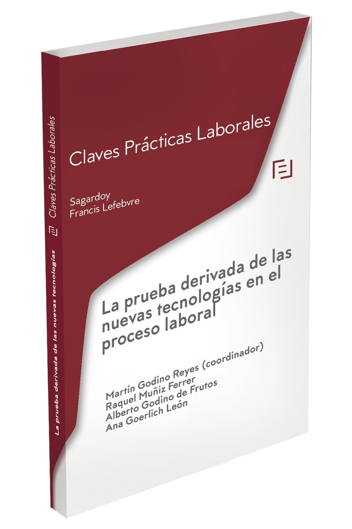 CLAVES PRACTICAS LA PRUEBA DERIVADA DE LAS NUEVAS TECNOLOGIA, de LEFEBVRE-EL DERECHO | portada del libro