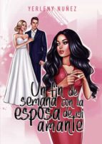 Un fin de semana con la esposa de mi amante, de YERLENY NUÑEZ | portada del libro