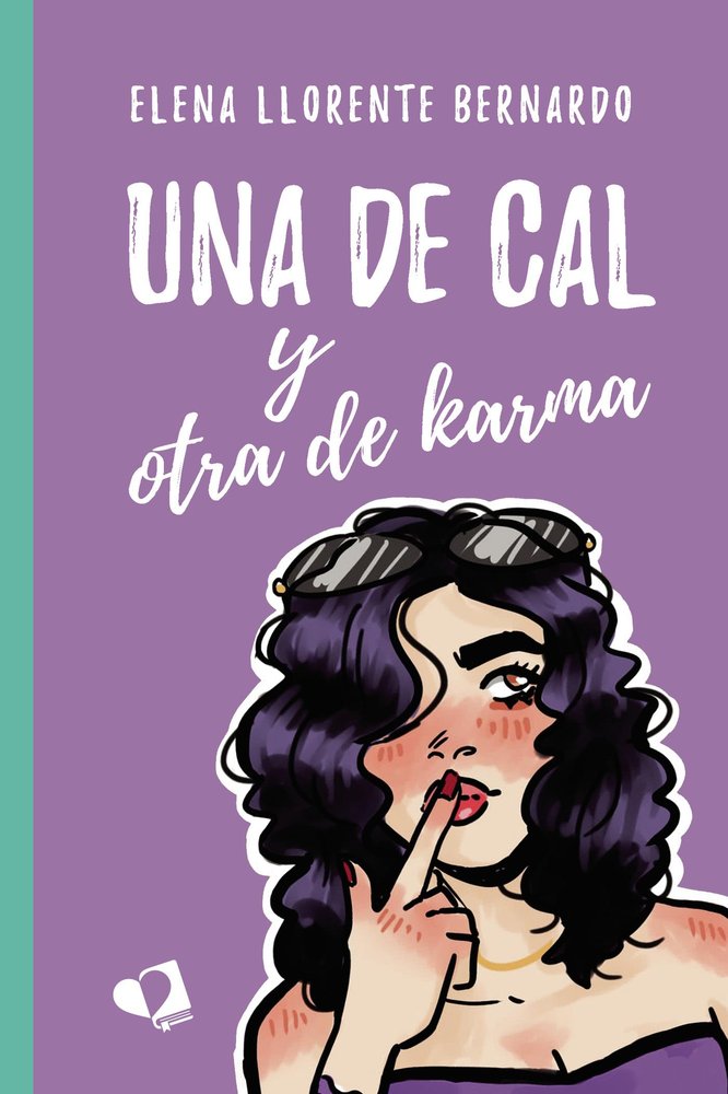 UNA DE CAL Y OTRA DE KARMA, de ELENA LLORENTE BERNARDO | portada del libro
