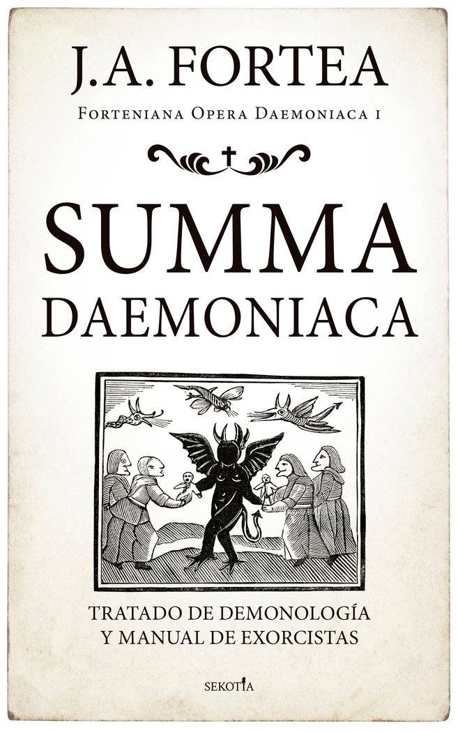 SUMMA DAEMONIACA, de JOSE ANTONIO FORTEA | portada del libro