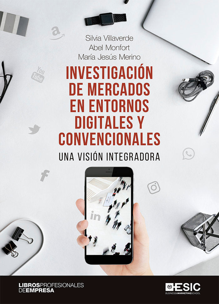 Investigación de mercados en entornos digitales y convencionales, de Villaverde Hernando, Silvia | portada del libro