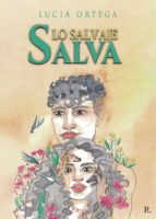 Lo salvaje salva, de LUCIA ORTEGA | portada del libro