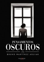 Pensamientos oscuros, de Martínez Aguiar | portada del libro