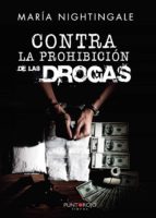 Contra la prohibición de las drogas, de Nightingale | portada del libro