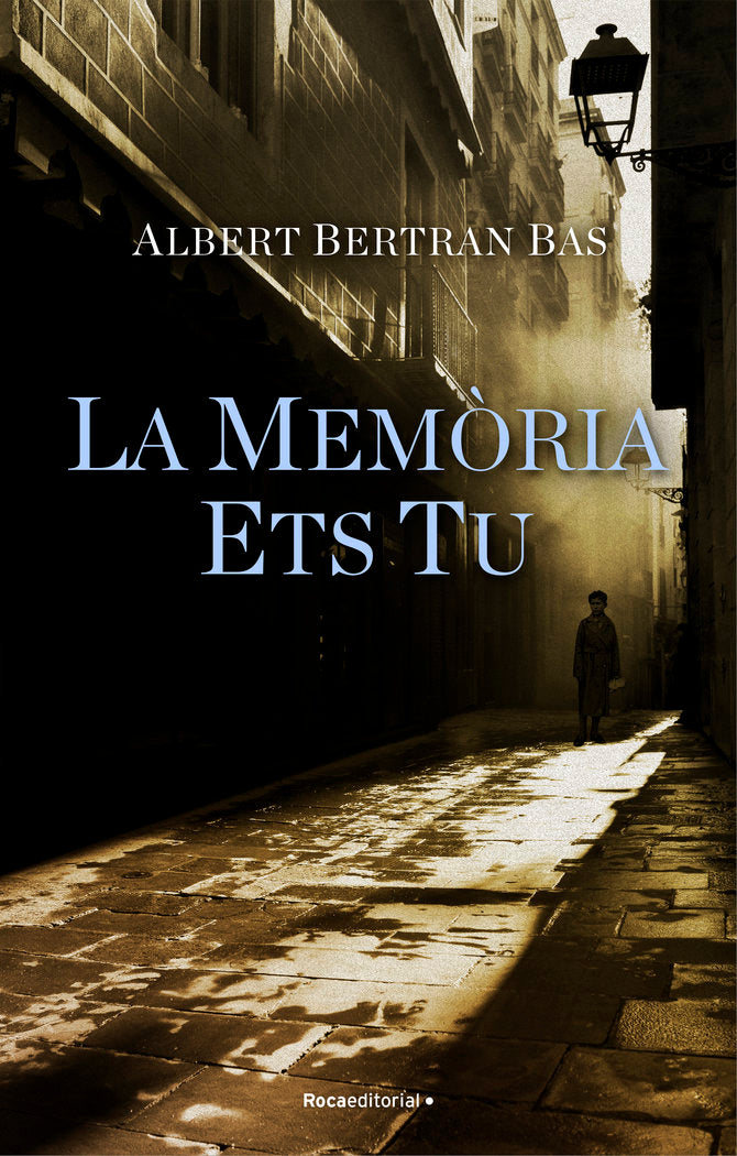 La memòria ets tu, de Bertran Bas, Albert | portada del libro