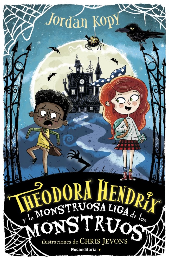 Theodora Hendrix y la Monstruosa Liga de los Monstruos, de Kopy, Jordan | portada del libro