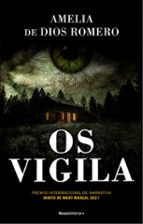Os vigila, de Amelia De Dios Romero | portada del libro