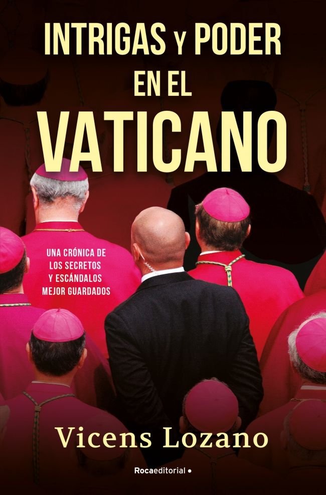 Intrigas y poder en el vaticano, de LOZANO,VICENS | portada del libro