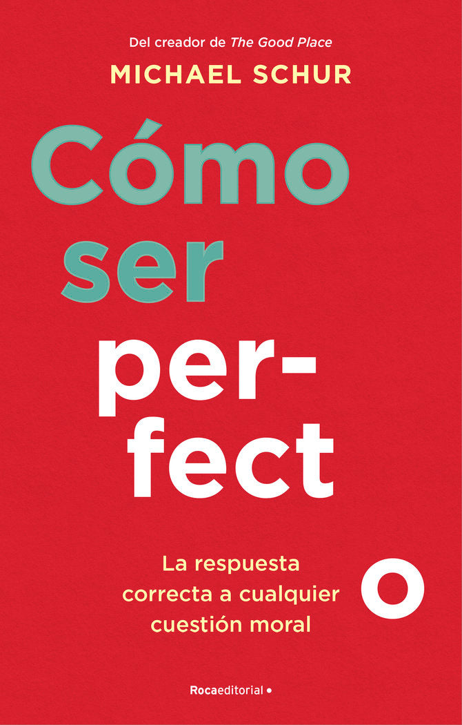 COMO SER PERFECTO, de SCHUR, MICHAEL | portada del libro