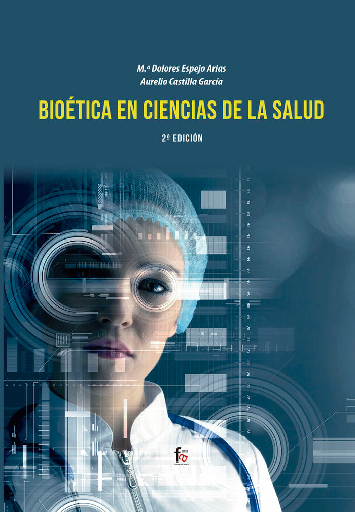 BIOETICA EN CIENCIAS DE LA SALUD-2 EDICION, de CASTILLA GARCIA, AURELIO | portada del libro
