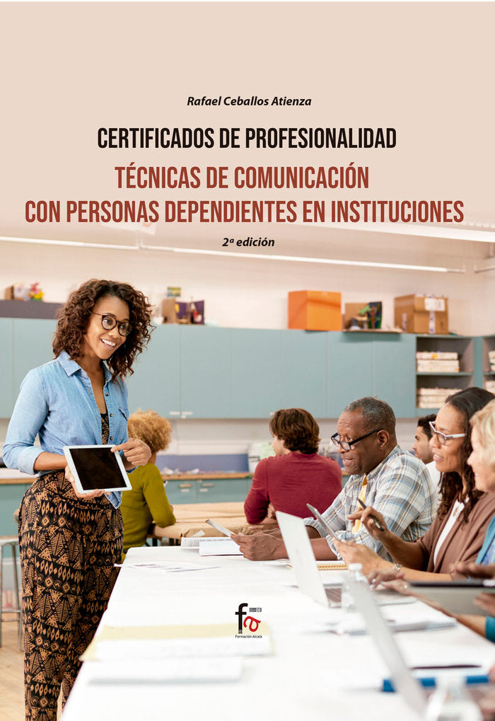 TECNICAS DE COMUNICACION CON PERSONAS DEPENDIENTES, de CEBALLOS ATIENZA, RAFAEL | portada del libro