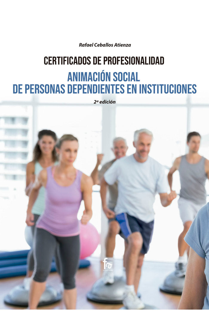 ANIMACION SOCIAL DE PERSONAS DEPENDIENTES EN INSTITUCIONES., de CEBALLOS ATIENZA, RAFAEL | portada del libro