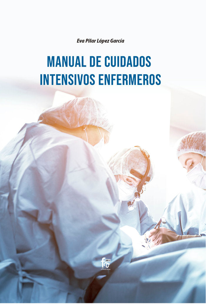 MANUAL DE CUIDADOS INTENSIVOS ENFERMEROS, de LOPEZ GARCIA , EVA PILAR | portada del libro