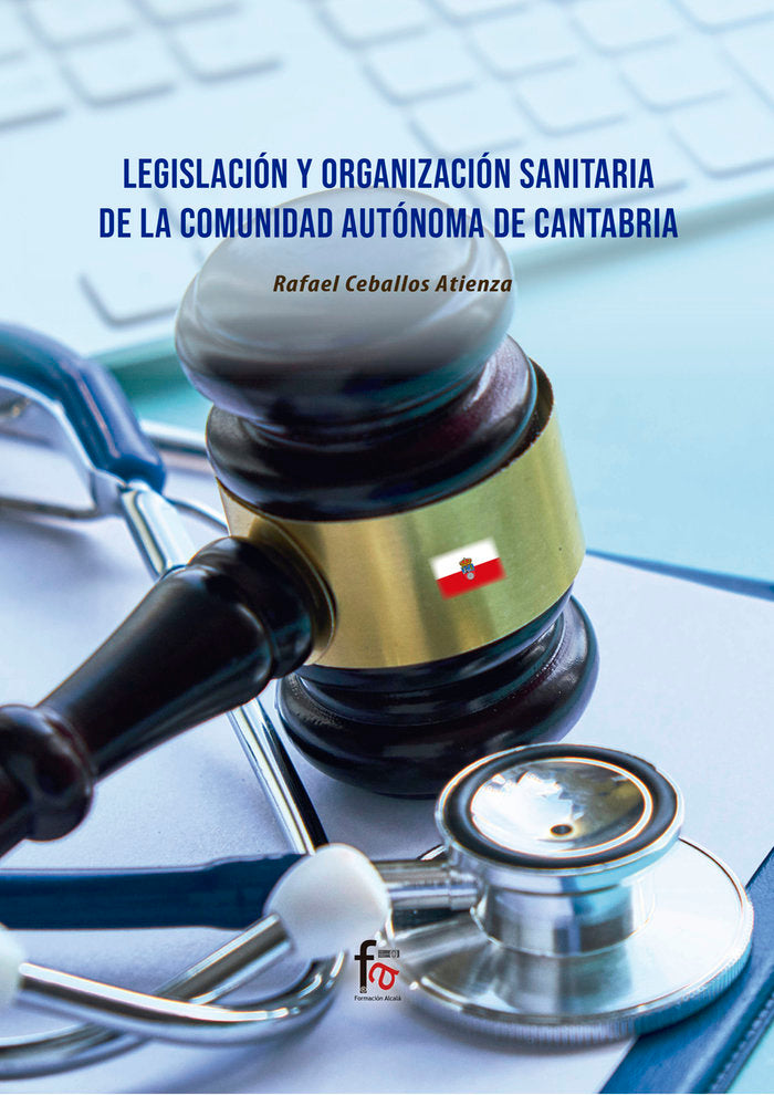 LEGISLACION Y ORGANIZACION SANITARIA DE LA COMUNIDAD, de CEBALLOS ATIENZA, RAFAEL | portada del libro