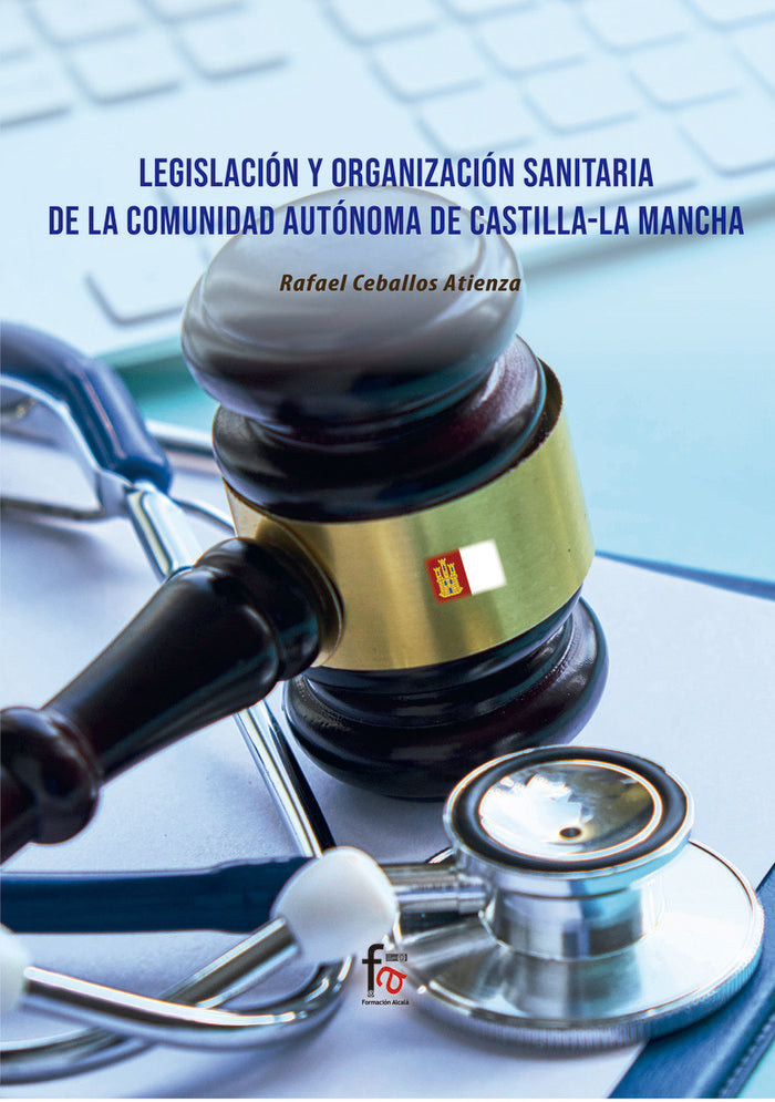 LEGISLACION Y ORGANIZACION SANITARIA DE LA COMUNIDAD, de CEBALLOS ATIENZA, RAFAEL | portada del libro