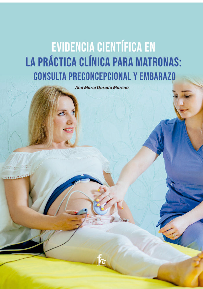 EVIDENCIA CIENTIFICA EN LA PRACTICA CLINICA PARA MATRONAS:, de DORADO MORENO, ANA MARIA | portada del libro