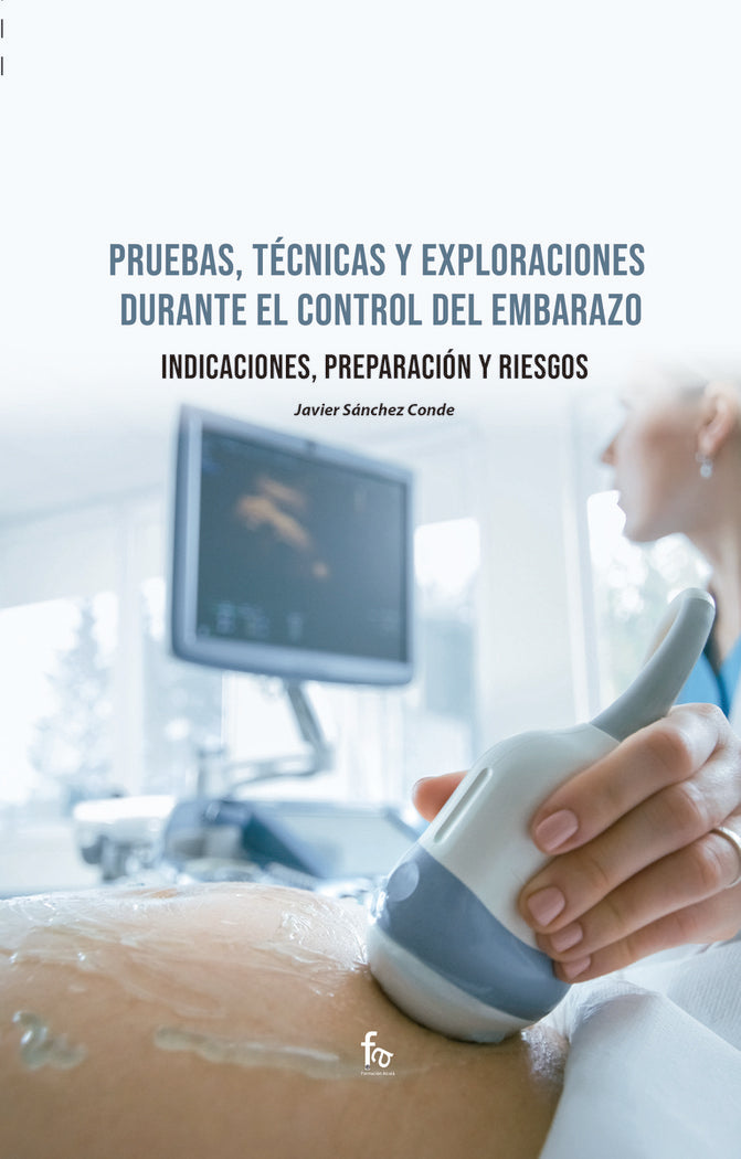 PRUEBAS, TECNICAS Y EXPLORACIONES DURANTE EL CONTROL, de SANCHEZ CONDE, JAVIER | portada del libro