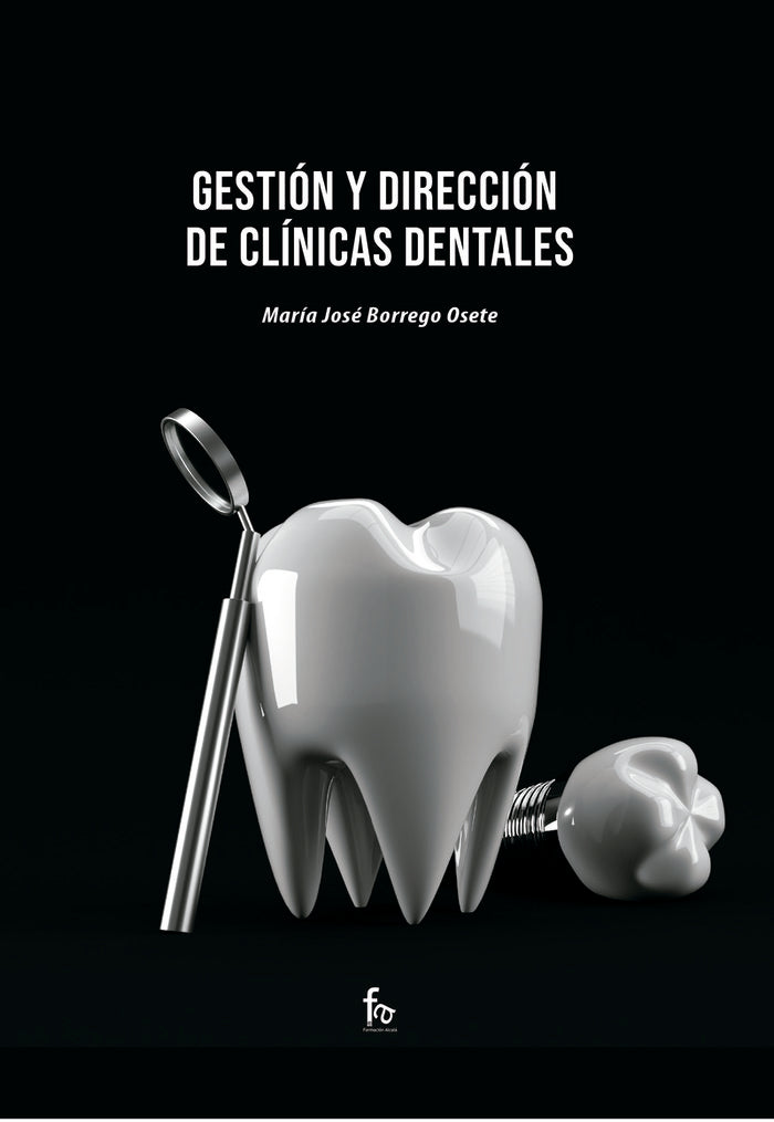 GESTION Y DIRECCION DE CLINICAS DENTALES, de BORREGO OSETE, MARIA JOSE | portada del libro