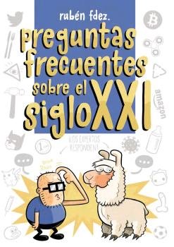 PREGUNTAS FRECUENTES DEL SIGLO XXI, de FDEZ., RUBEN | portada del libro