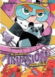 MI PRIMERA INVASION MUNDIAL, de JIMENEZ SERGI, PEREZ DAVID | portada del libro