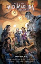 CRITICAL ROLE VOX MACHINA ORIGENES 3, de Varios autores | portada del libro