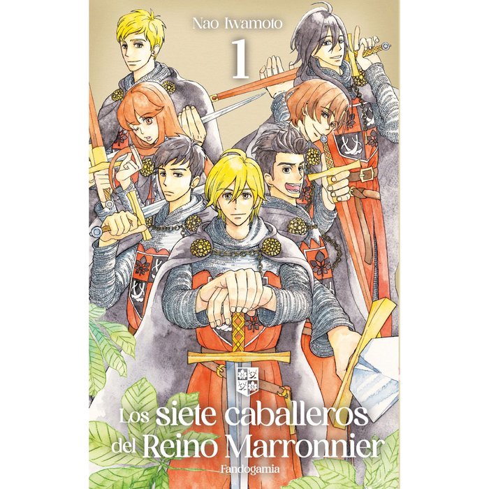 Los siete caballeros del reino Marronnier 1, de IWAMOTO,NAO | portada del libro