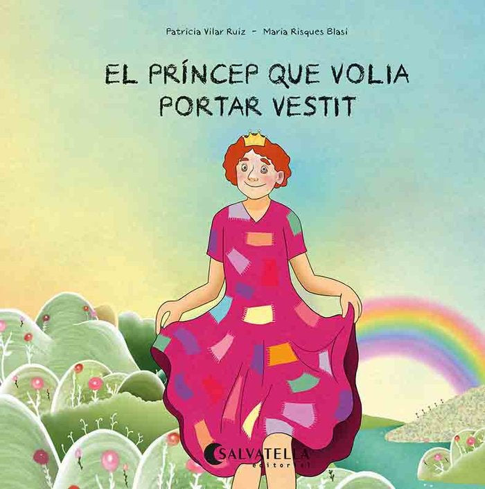 EL PRINCEP QUE VOLIA PORTAR VESTIT, de VILAR RUIZ, PATRICIA | portada del libro
