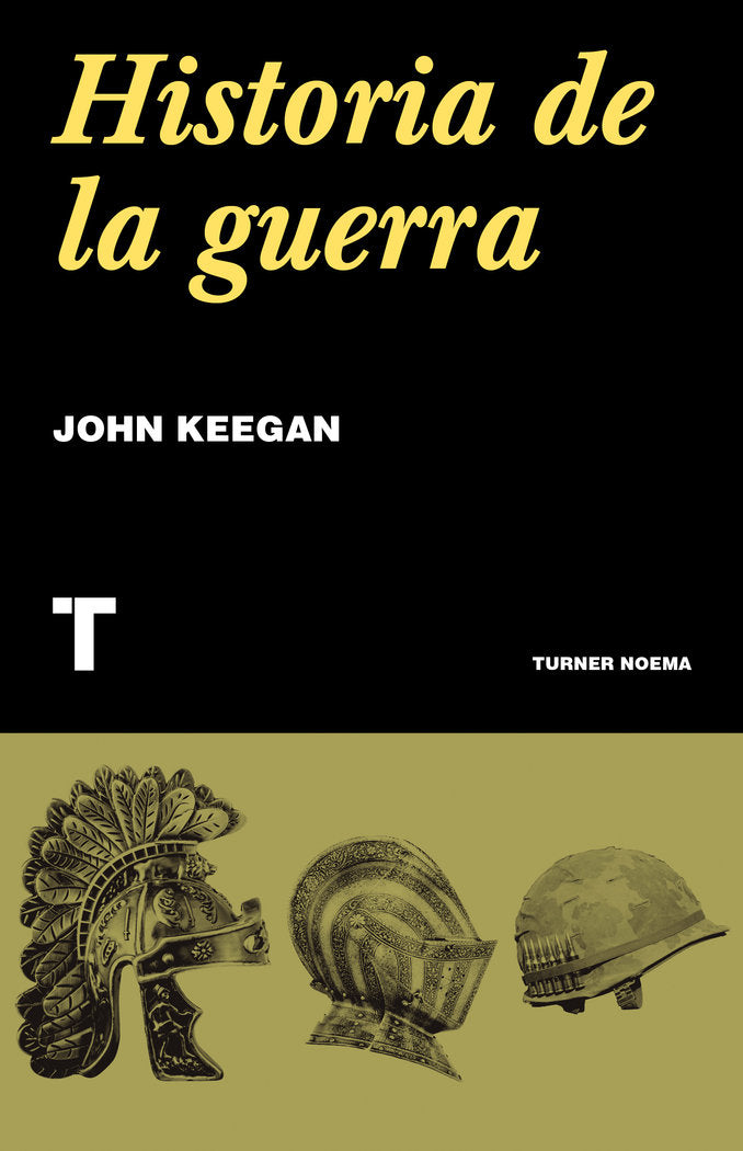 HISTORIA DE LA GUERRA, de KEEGAN, JOHN | portada del libro