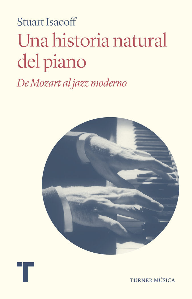Una historia natural del piano, de ISACOFF, STUART | portada del libro