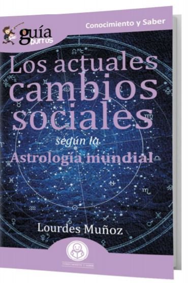 GuíaBurros Los actuales cambios sociales, de Muñoz, Lourdes | portada del libro