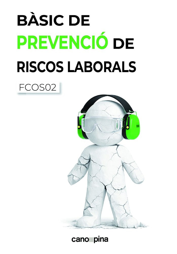 BASIC DE PREVENCIO DE RISCOS LABORALS, de CANO GARCIA, LAURA | portada del libro