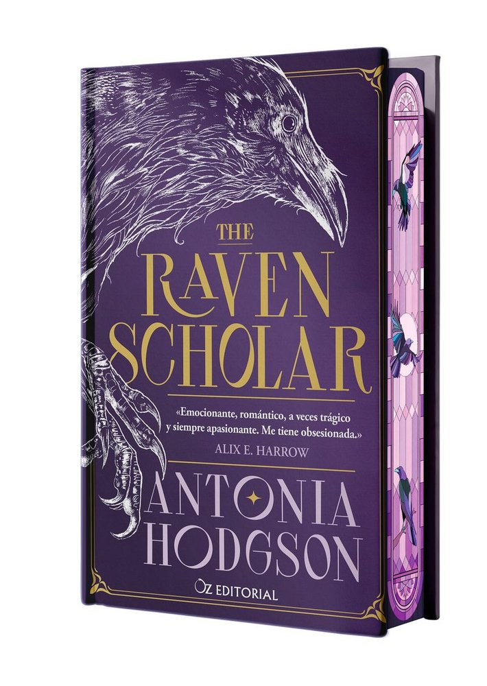 THE RAVEN SCHOLAR (EDICION ESPECIAL LIMITADA EN TAPA DURA CON CANTOS PINTADOS), de HODGSON, ANTONIA | portada del libro